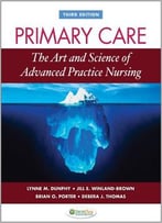 Primary Care: Art And Science Of Advanced Practice Nursing, 3 Edition