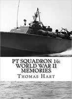 Pt Squadron 16: World War Ii Memories