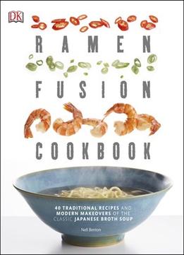 Ramen Fusion Cookbook