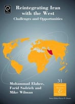 Reintegrating Iran With The West: Challenges And Opportunities