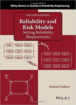 Reliability And Risk Models: Setting Reliability Requirements