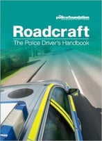 Roadcraft – The Police Driver’S Handbook