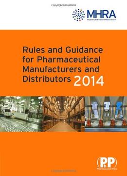 Rules And Guidance For Pharmaceutical Manufacturers And Distributors