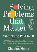 Solving Problems That Matter (And Getting Paid For It)