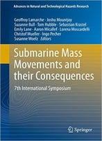 Submarine Mass Movements And Their Consequences: 7th International Symposium