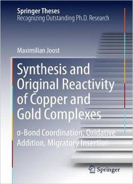 Synthesis And Original Reactivity Of Copper And Gold Complexes