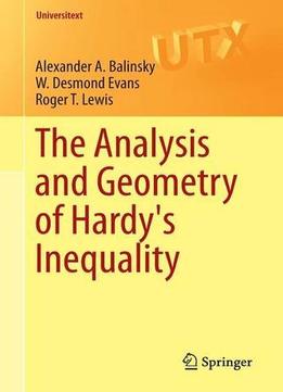 The Analysis And Geometry Of Hardy’S Inequality
