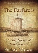The Farfarers: A New History Of North America
