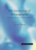 The Invention Of Pornography