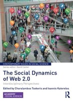 The Social Dynamics Of Web 2.0: Interdisciplinary Perspectives