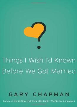 Things I Wish I’D Known Before We Got Married