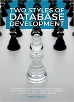 Two Styles Of Database Development