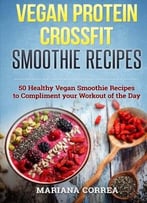 Vegan Protein Crossfit Smoothie Recipes