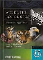 Wildlife Forensics: Methods And Applications