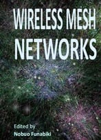 Wireless Mesh Networks Ed. By Nobuo Funabiki