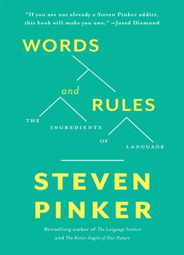 Words And Rules: The Ingredients Of Language