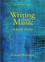 Writing About Music: A Style Sheet, 3rd Edition