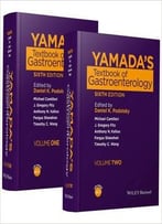 Yamada’S Textbook Of Gastroenterology, 2 Volume Set, 6th Edition