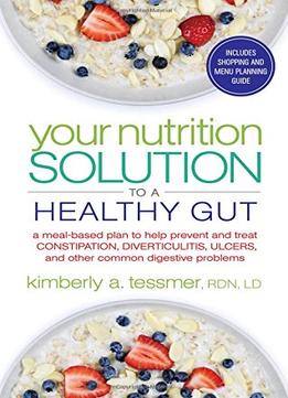 Your Nutrition Solution To A Healthy Gut