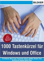 1000 Tastenkürzel Für Windows Und Office