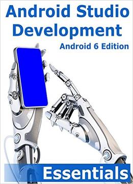 Android Studio Development Essentials: Android