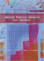 Applied Behavior Analysis For Teachers (8th Edition)