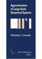 Approximation Of Large-Scale Dynamical Systems (Advances In Design And Control)