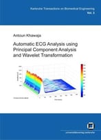 Automatic Ecg Analysis Using Principal Component Analysis And Wavelet Transformation