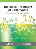 Biological Treatment Of Solid Waste: Enhancing Sustainability