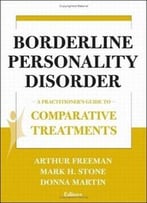 Borderline Personality Disorder: A Practitioner’S Guide To Comparative Treatments