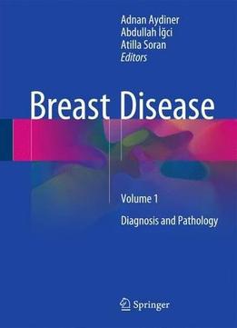 Breast Disease: Diagnosis And Pathology