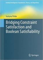 Bridging Constraint Satisfaction And Boolean Satisfiability