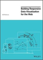 Building Responsive Data Visualization For The Web
