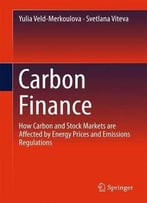 Carbon Finance: How Carbon And Stock Markets Are Affected By Energy Prices And Emissions Regulations