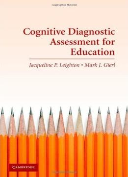 Cognitive Diagnostic Assessment For Education