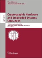 Cryptographic Hardware And Embedded Systems — Ches 2015
