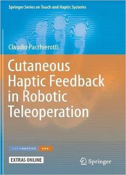Cutaneous Haptic Feedback In Robotic Teleoperation