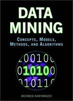 Data Mining: Concepts, Models, Methods, And Algorithms