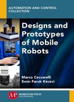 Designs And Prototypes Of Mobile Robots