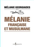 Diam’S, Mélanie Georgiades, Mélanie, Française Et Musulmane