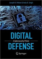 Digital Defense: A Cybersecurity Primer