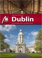 Dublin Mm-City: Reiseführer Mit Vielen Praktischen Tipps Und Kostenloser App