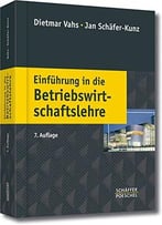 Einführung In Die Betriebswirtschaftslehre, 7. Auflage