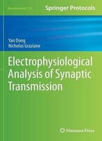 Electrophysiological Analysis Of Synaptic Transmission (Neuromethods, Book 112)