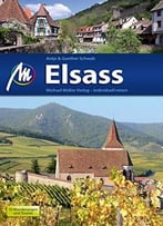 Elsass: Reiseführer Mit Vielen Praktischen Tipps., Auflage: 5