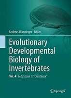 Evolutionary Developmental Biology Of Invertebrates 4: Ecdysozoa Ii: Crustacea
