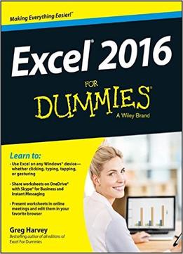 Excel 2016 For Dummies (Excel For Dummies)