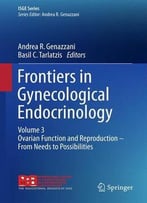 Frontiers In Gynecological Endocrinology: Volume 3