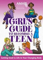 Girl’S Guide To Becoming A Teen