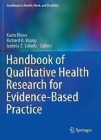 Handbook Of Qualitative Health Research For Evidence-Based Practice